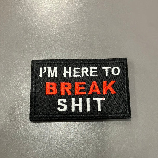 Break Sh!t Patch