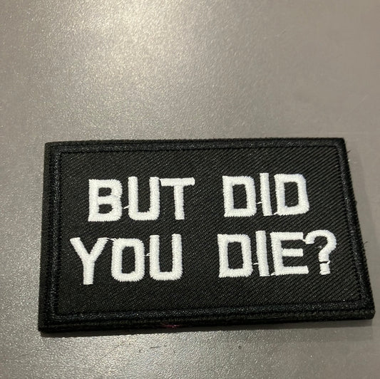 Did you Die Patch